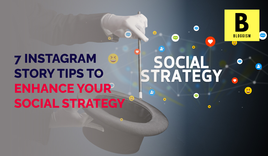 7 tips for creating effective Instagram Stories, social media strategy, online engagement, digital marketing, Instagram tips, content creation, visual storytelling, audience engagement, brand awareness, Instagram marketing, creative content