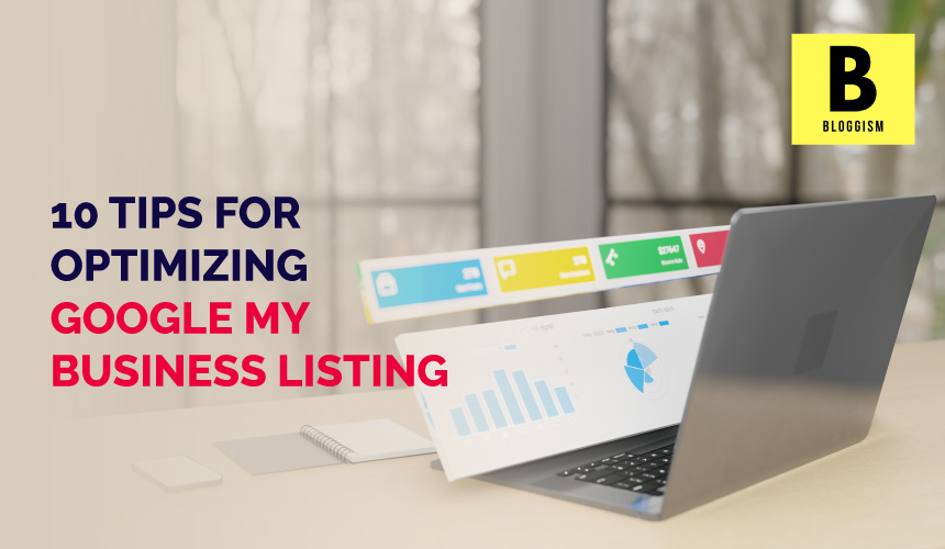 10 Tips for Optimizing Google My Business Listing